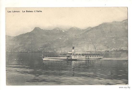 Старинная открытка "Lac Leman. Le Bateau L'Italie"