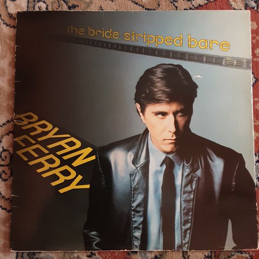 BRYAN FERRY - 1978 - THE BRIDE STRIPPED BARE (UK) LP