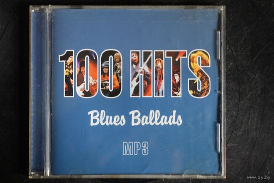 Various - 100 Hits Blues Ballads (2004, mp3)
