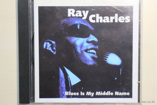 Ray Charles – Blues Is My Middle Name (1997, CD)