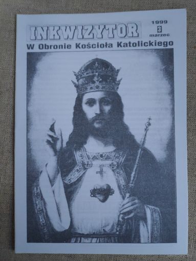 Inkwwizytor. W Obronie Kosciola Katolickiego. 3 marzec 1999. (Церковный самиздат)