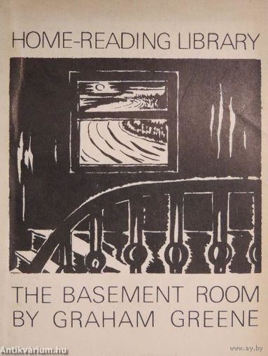Graham Greene. The Basement Room. (short stories)