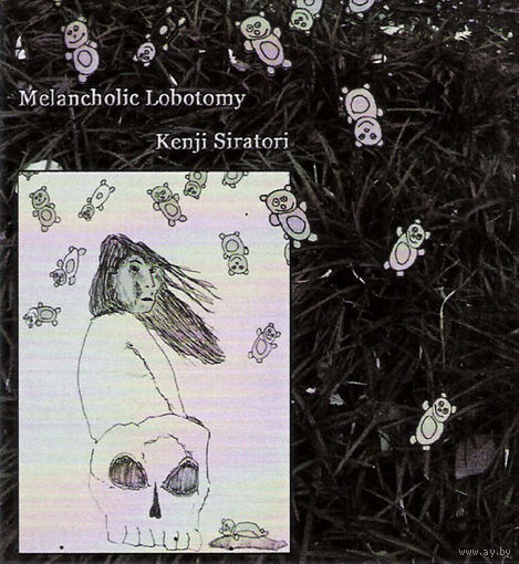 Kenji Siratori "Melancholic Lobotomy" CDr
