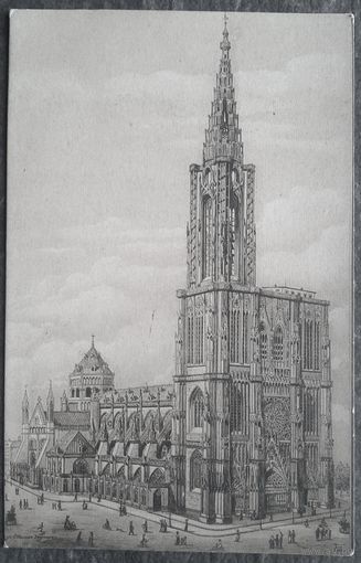 Кафедральный собор в Страсбурге. (3) Старинная открытка. Чистая.