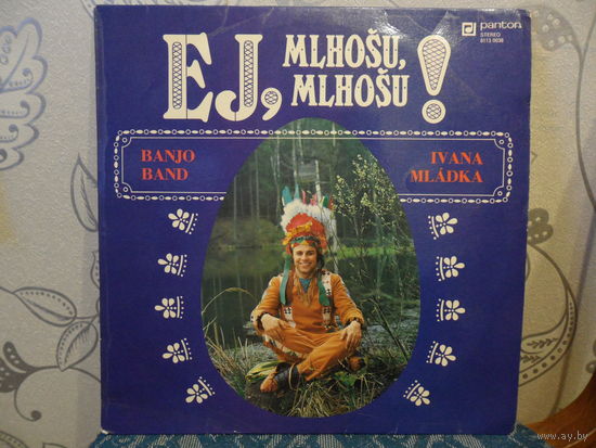 Banjo Band Ivana Mladka - Ej, milhosu, milhosu! - Panton, Чехословакия - 1979 г.