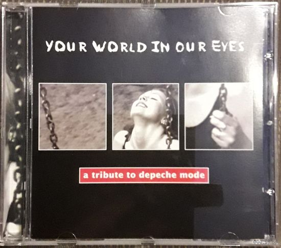 A Tribute To Depeche Mode - Your World In Our Eyes