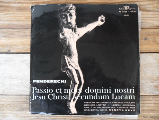 Разные исполнители - Krzysztof Penderecki (К. Пендерецкий) - Passio et mors domini nostri Jesu Christi secundum Lucam - Muza, Польша - 2 пл-ки - 1966 г.
