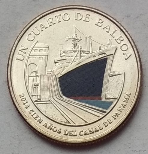 Панама 1/4 бальбоа 2016 г. 100 лет строительству Панамского канала. Корабль