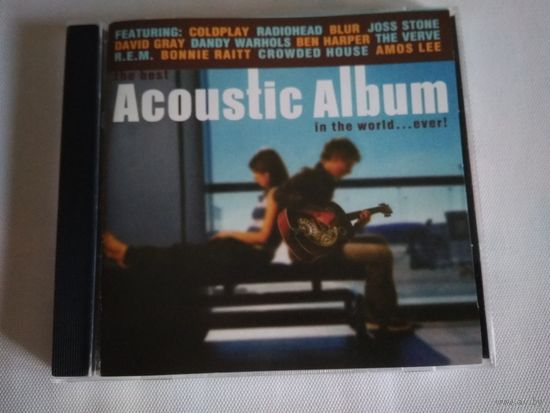 The Best Acoustic Album In The World... Ever!
