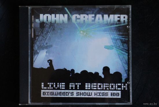 John Creamer – Live At Bedrock Digweed's Show Kiss 100 (2001, CD)
