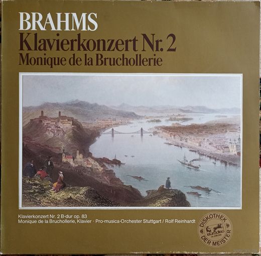 Brahms, Monique de la Bruchollerie, Pro Musica Orchestra Stuttgart, Rolf Reinhardt – Klavierkonzert Nr. 2 B-Dur Op. 83