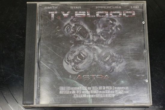 T.V.BLOOD – Astra (2009, CD)
