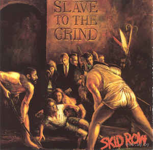 Skid Row Slave To The Grind