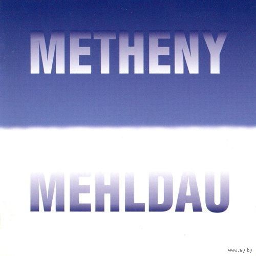 Metheny / Mehldau (Audio CD - 2006)