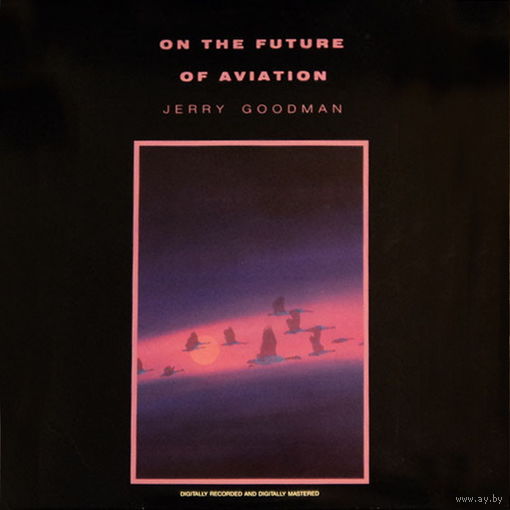 Jerry Goodman – On The Future Of Aviation, LP 1985