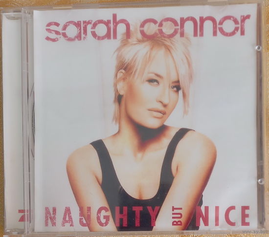 Sarah Connor - Naughty But Nice CD (2005)