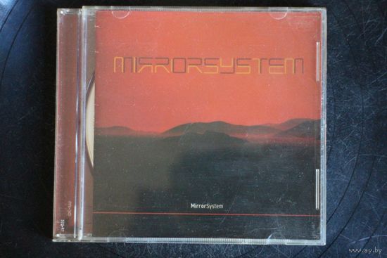 MirrorSystem – Mirrorsystem (2006, CD)
