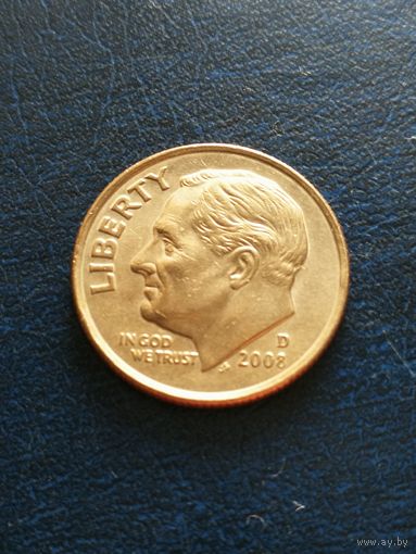 США 1 дайм (10 центов), 2008. "D" - Денвер