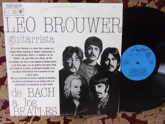 Виниловая пластинка LEO BROUWER. De Bach a los Beatles.