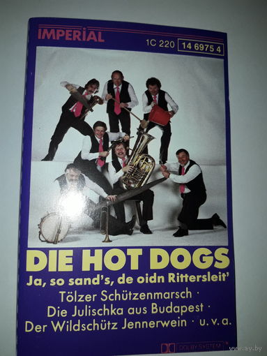 Hot Dogs Ja, So Sand's, De Oidn Rittersleit'
