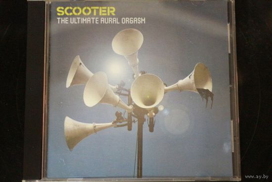 Scooter – The Ultimate Aural Orgasm (2007, CD)