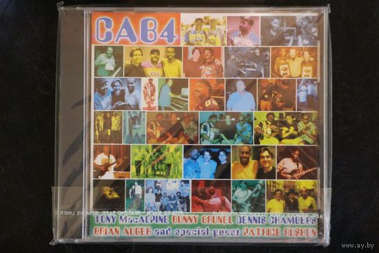 CAB, Tony MacAlpine, Bunny Brunel, Dennis Chambers, Brian Auger And Special Guest Patrice Rushen – CAB4 (2003, CD)