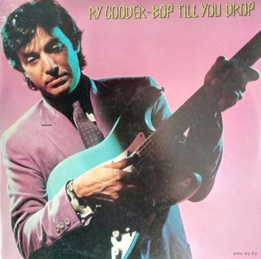 Ry Cooder /Bop Till You Drop/1979, WB, LP, EX, USA