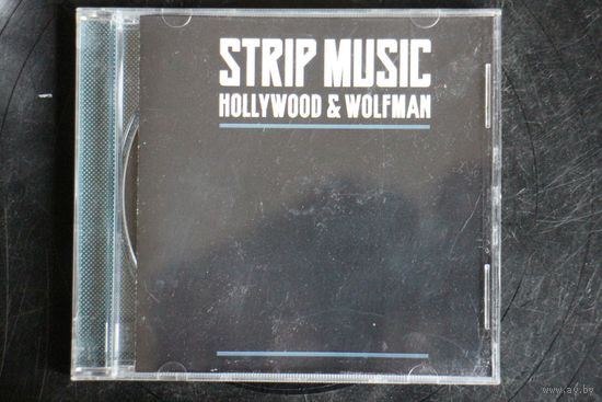 Strip Music – Hollywood & Wolfman (2006, CD)