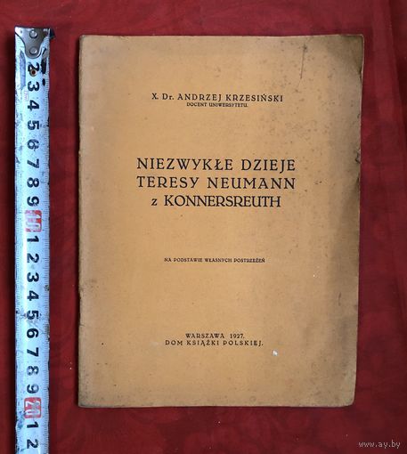 Niezwykle dzieje Teresy Neumann z konnersreuth 1927 год