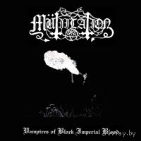 Mutiilation "Vampires Of Black Imperial Blood" CD