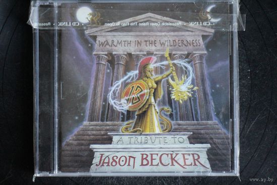 Warmth In The Wilderness - A Tribute To Jason Becker (2001,2xCD)