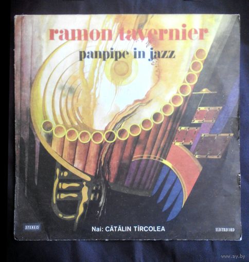 Виниловая пластинка (,,Electrecord,,) Ramon Tavernier ,,Panpipe in Jazz,,