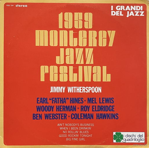 Jimmy Witherspoon, Coleman Hawkins, Earl "Fatha" Hines,   Mel Lewis, Woody Herman, Roy Eldridge, Ben Webster 1959 Monterey Jazz Festival, LP 1970
