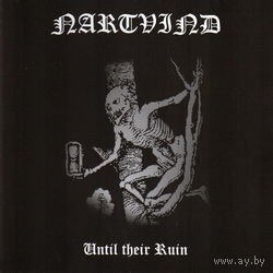 Nartvind - Until their Ruin CD