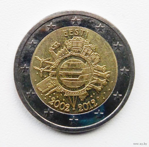Эстония 2 евро 2012 10 лет евро наличными