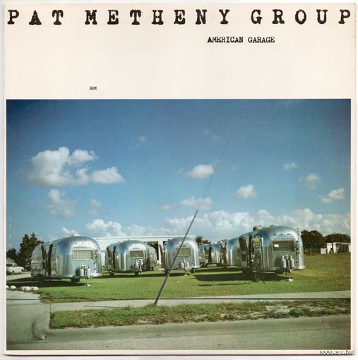 LP Pat Metheny Group 'American Garage'