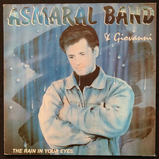 Asmaral Band & Giovanni - The Rainf In Your Eyes / Асмарал Бэнд и Джованни - Дождь в Твоих Глазах
