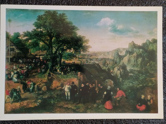 Открытка Лукас фан Фалькенборх. Около 1530 – 1597. Пейзаж с деревенским праздником. Нидерландская живопись XV – XVI в. Государственный Эрмитаж.