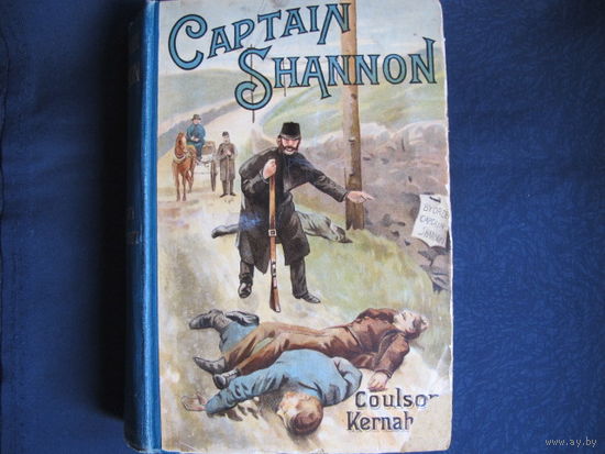 Coulson Kernahan. Captain Shannon (1900, Ward, Lock and Co. Limited)
