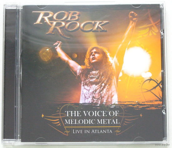 Rob Rock / The Voice Of Melodic Metal - Live In Atlanta / CD (лицензия) / [Heavy/Power Metal]