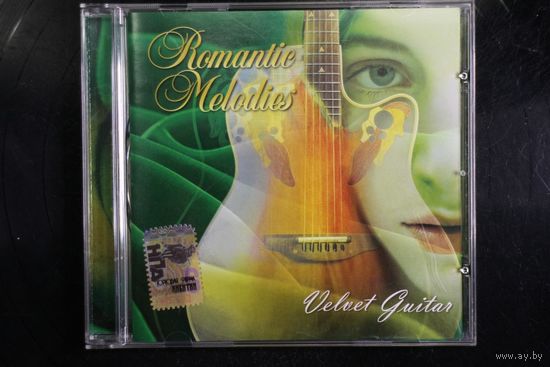 Romantic Melodies - Velvet Guitar (2007, CD)