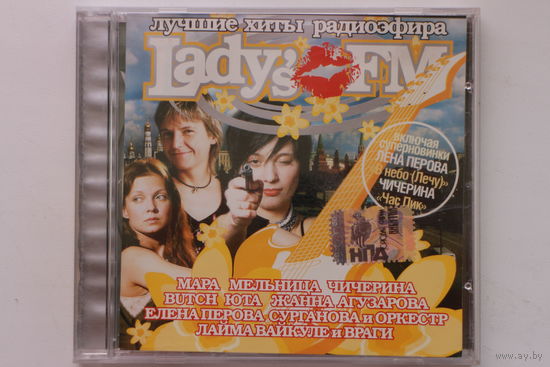 Сборник - Lady's FM Лучшие Хиты РадиоЭфира (2006, CD)