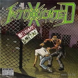 Intoxxxicated - Beware of Metal CD