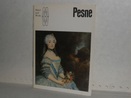 Pesne. Verlag der Kunst. Dresden 1985. Maler und Werk (MW).