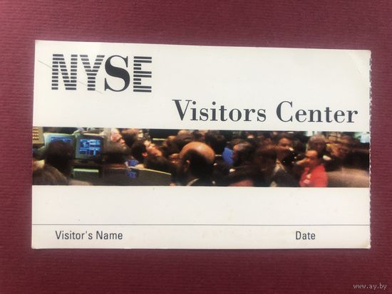 Нью-Йоркская фондовая биржа(NYSE). Билет на посещение торгов 1991 год