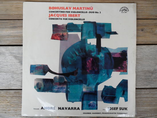 А. Наварра (виолончель), Й. Сук (скрипка) - Б. Мартину. Кончертино для виолончели. Дуэт No.2 для скрипки и виолончели / Ж. Ибер. Кончерто для виолончели - Supraphon - 1967 г.