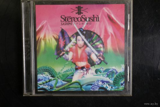 Various - Stereo Sushi 9 - Sashimi (2006, 2xCD)