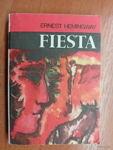 Ernest Hemingway "Fiesta"