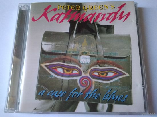 Peter Green's Katmandu - A Case For The Blues