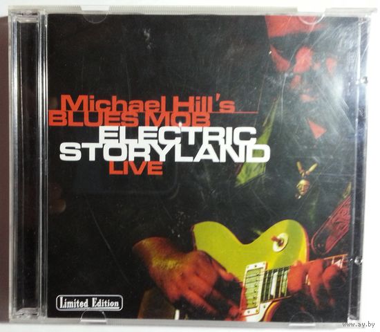 2CD Michael Hill's Blues Mob – Electric Storyland (Live) Electric Blues